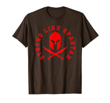 Load image into Gallery viewer, Funny shirts V-neck Tank top Hoodie sweatshirt usa uk au ca gifts for Strong Like SpartanT-Shirt Power Lifting Bodybuilding Gym 1722885
