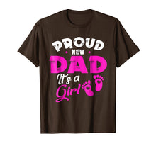 Load image into Gallery viewer, Funny shirts V-neck Tank top Hoodie sweatshirt usa uk au ca gifts for Mens PROUD NEW DAD IT&#39;S A GIRL father &amp; daughter gift Shirt 3013556
