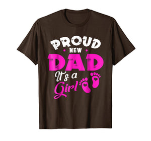 Funny shirts V-neck Tank top Hoodie sweatshirt usa uk au ca gifts for Mens PROUD NEW DAD IT'S A GIRL father & daughter gift Shirt 3013556