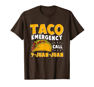 Funny shirts V-neck Tank top Hoodie sweatshirt usa uk au ca gifts for Taco Emergency Call 9 Juan Juan T shirt Cinco de Mayo Men 2623338