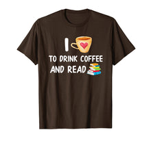 Load image into Gallery viewer, Funny shirts V-neck Tank top Hoodie sweatshirt usa uk au ca gifts for I Love To Drink Coffee and Read T-Shirt Reading Books Shirt 2867052
