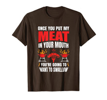 Load image into Gallery viewer, Funny shirts V-neck Tank top Hoodie sweatshirt usa uk au ca gifts for Mens Once You Put My Meat Quote BBQ Grill T Shirt Grilling Gift 1761152
