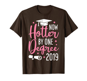 Funny shirts V-neck Tank top Hoodie sweatshirt usa uk au ca gifts for Now Hotter By One Degree 2019 T shirt Graduation Funny Gift 1060557