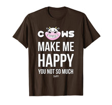 Load image into Gallery viewer, Funny shirts V-neck Tank top Hoodie sweatshirt usa uk au ca gifts for Cows Make Me Happy You Not So Much Shirt Funny Cow Lover 812207
