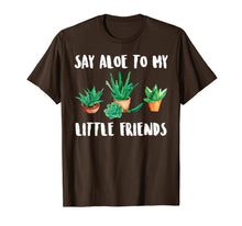 Load image into Gallery viewer, Say Aloe to My Little Friends Cactus Funny Succulent T-Shirt 1194017
