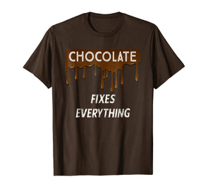 Funny shirts V-neck Tank top Hoodie sweatshirt usa uk au ca gifts for CHOCOLATE FIXES EVERYTHING - Chocolate Lovers T-Shirt 1508337