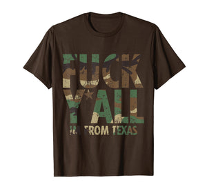 Funny shirts V-neck Tank top Hoodie sweatshirt usa uk au ca gifts for Fuck Y'all I'm From Texas Camo T-Shirt Texan Funny Quotes 2356811