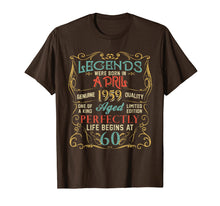 Load image into Gallery viewer, Funny shirts V-neck Tank top Hoodie sweatshirt usa uk au ca gifts for Legends Were Born In APRIL 1959 60th Birthday Gifts T-Shirt 263687
