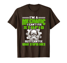 Load image into Gallery viewer, Funny shirts V-neck Tank top Hoodie sweatshirt usa uk au ca gifts for I Am A Mechanic I Can&#39;t Fix Stupid Funny Shirt 4012049
