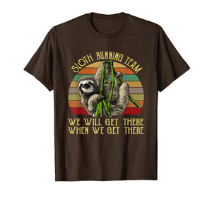 Funny shirts V-neck Tank top Hoodie sweatshirt usa uk au ca gifts for Vintage Sloth Running Team We'll Get There Tee Sloth Shirt 2507125
