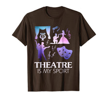 Load image into Gallery viewer, Funny shirts V-neck Tank top Hoodie sweatshirt usa uk au ca gifts for Theatre Is My Sport T-shirt, Funny Theatre Shirts Gifts 1859950
