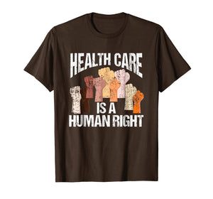 Funny shirts V-neck Tank top Hoodie sweatshirt usa uk au ca gifts for Health Care Is A Human Right Democrat Progressives T-Shirt 2092967