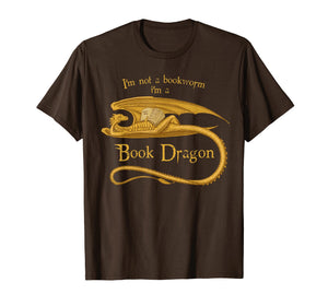 Funny shirts V-neck Tank top Hoodie sweatshirt usa uk au ca gifts for I'm Not A Bookworm I'm A Book Dragon T-shirt 1188971