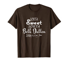 Load image into Gallery viewer, Tee Beth Dutton T-Shirt Sorta Sweet Sorta Beth Dutton Shirts 150727
