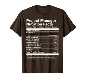 Project Manager Nutrition Facts Name Funny T-Shirt