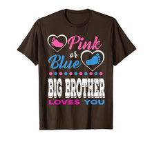 Load image into Gallery viewer, Pink or Blue Big Brother Loves You-Gender Reveal Shirt

