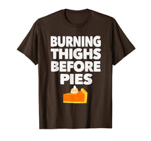 Load image into Gallery viewer, Funny shirts V-neck Tank top Hoodie sweatshirt usa uk au ca gifts for Running Burning Thighs Before Pies Runner Funny Thanksgiving T-Shirt 1330049

