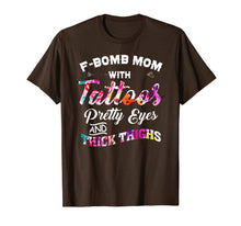 Load image into Gallery viewer, F-bomb mom with tattoos pretty eyes and thick thighs T-Shirt-401914
