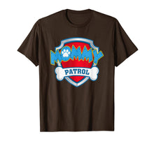 Load image into Gallery viewer, Womens Funny Mommy Patrol T-Shirt - Dog Mom T-Shirt T-Shirt 78962
