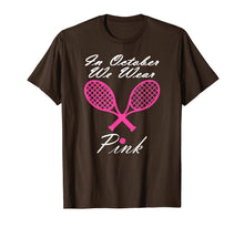 Load image into Gallery viewer, Tennis In October We Wear Pink Ribbon Tackle Breast Cancer  T-Shirt
