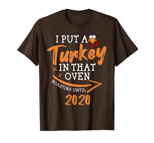 Mens I Put A Turkey In That Oven - thanksgiving pregnant shirts T-Shirt