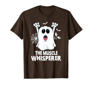 Massage Therapist Muscle Whisperer Ghost Fun Halloween Gift T-Shirt