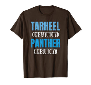Tarheel on Saturday Panther on Sunday Carolina Gifts Funny T-Shirt-387622