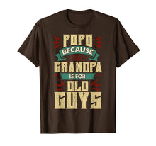 Load image into Gallery viewer, Mens Popo Because Grandpa Is For Old Guys Christmas Gifts T-Shirt-1615996
