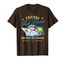 Load image into Gallery viewer, Friends That Cruise Together Last Forever 2020 T-Shirt-866245
