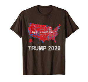 Support Trump 2020 Try to impeach this T-Shirt