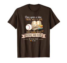 Load image into Gallery viewer, There Was A Girl Who Really Loved Baseball &amp; Books T-Shirt-1654981
