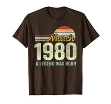 Load image into Gallery viewer, March 1980 Legned Was Born 40th Birthday Gift For 40 Yrs Old TShirt788021
