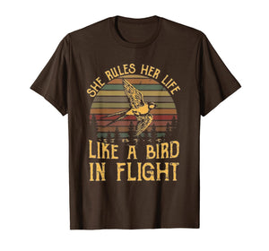 She Rules Her Life Like A Bird In Flight T Shirt