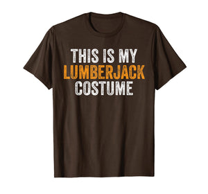 This Is My Lumberjack Costume Funny Halloween T-Shirt