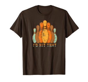 I'd Hit That Funny Bowling Vintage Bowler's Gift T-Shirt-345306