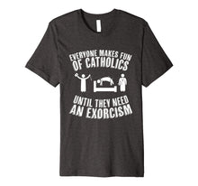Load image into Gallery viewer, Funny shirts V-neck Tank top Hoodie sweatshirt usa uk au ca gifts for Funny Catholic tshirt - Exorcism shirt 1939055
