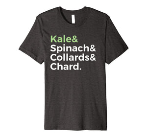Funny shirts V-neck Tank top Hoodie sweatshirt usa uk au ca gifts for Kale Spinach Collards Chard Lovers Text T-Shirt 1341807