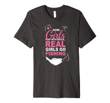 Load image into Gallery viewer, Funny shirts V-neck Tank top Hoodie sweatshirt usa uk au ca gifts for Some Girls Play With Dolls Real Girls Go Fishing Shirt 1873287
