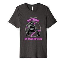 Load image into Gallery viewer, Funny shirts V-neck Tank top Hoodie sweatshirt usa uk au ca gifts for You Can&#39;t Outrun My Daughter&#39;s Gun Softball Catcher T Shirt 490030
