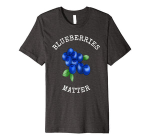 Funny shirts V-neck Tank top Hoodie sweatshirt usa uk au ca gifts for BLUEBERRIES MATTER FUN BLUEBERRY LOVERS T-SHIRT 1990954