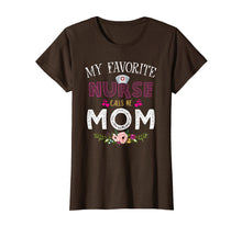 Load image into Gallery viewer, Funny shirts V-neck Tank top Hoodie sweatshirt usa uk au ca gifts for My Favorite Nurse -Calls Me Mom T-Shirt Mother&#39;s Day Gifts 799261
