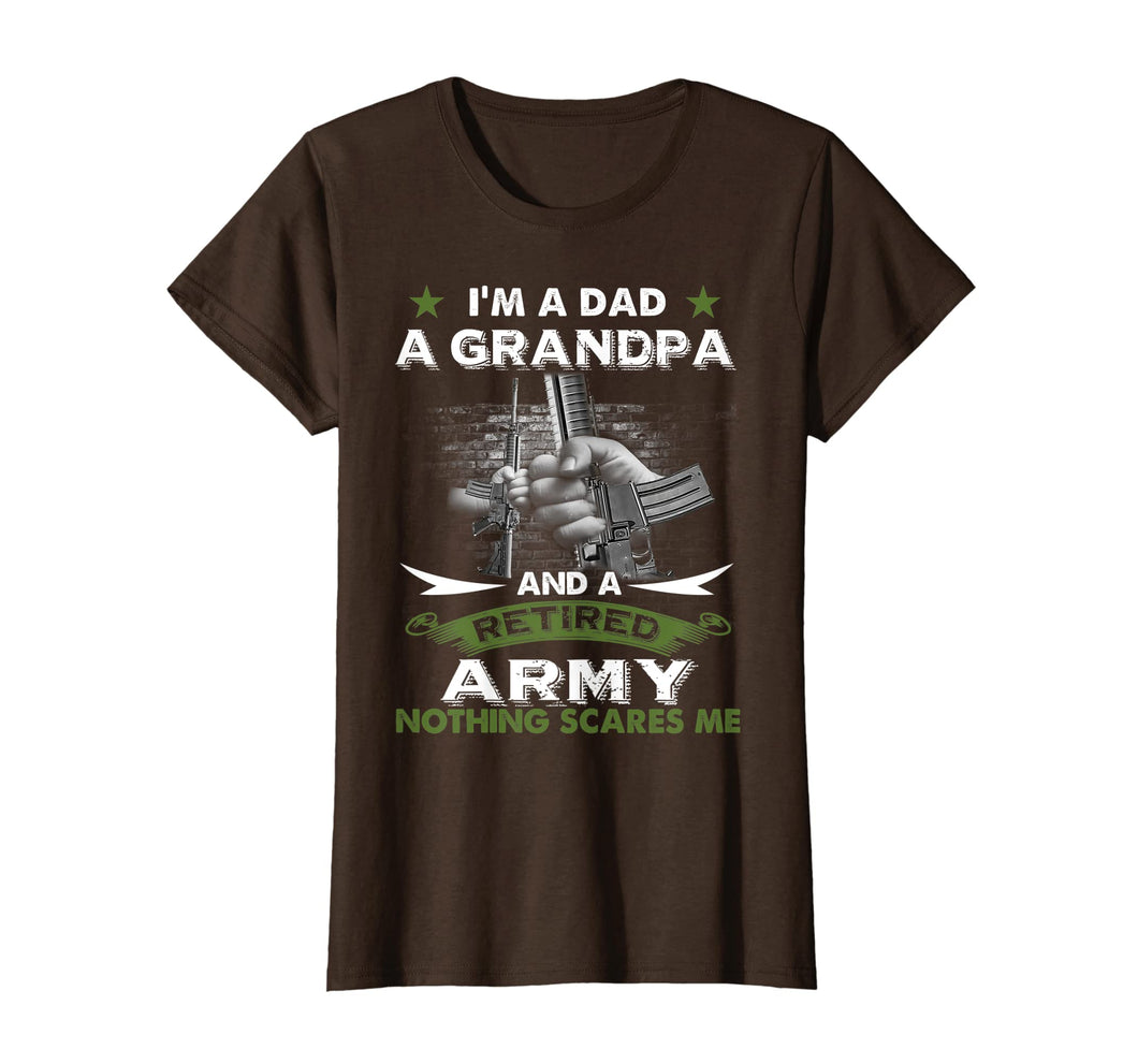 Funny shirts V-neck Tank top Hoodie sweatshirt usa uk au ca gifts for Retired Army Shirt I'm a Dad A Grandpa-Nothing Scares Me 1567811