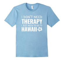 Load image into Gallery viewer, Funny shirts V-neck Tank top Hoodie sweatshirt usa uk au ca gifts for Hawaiian Vacation, Hawaii Souvenir gift T Shirt 2652097
