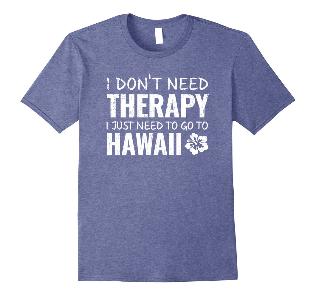 Funny shirts V-neck Tank top Hoodie sweatshirt usa uk au ca gifts for Hawaiian Vacation, Hawaii Souvenir gift T Shirt 2656570