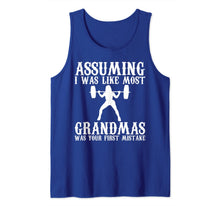 Load image into Gallery viewer, Assuming I Was Like Most Grandmas Was Your First Mistake Tank Top-765677
