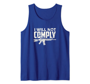 Patriotic AR15 2nd Amendment Support Shirt I will not comply Tank Top
