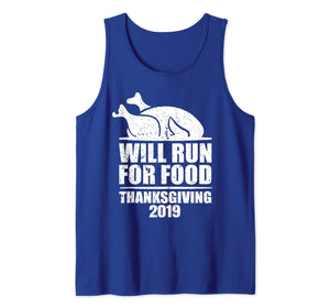 Funny shirts V-neck Tank top Hoodie sweatshirt usa uk au ca gifts for 2019 Will Run for Food Funny Thanksgiving Turkey Running Tank Top 1220684
