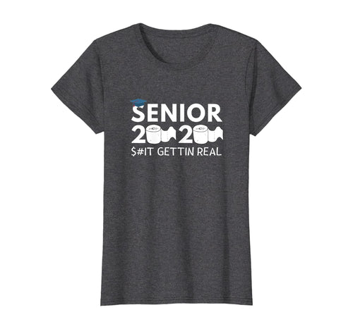 Senior 2020 Toilet Paper Shit Gettin Real Funny Apocalypse TShirt94232