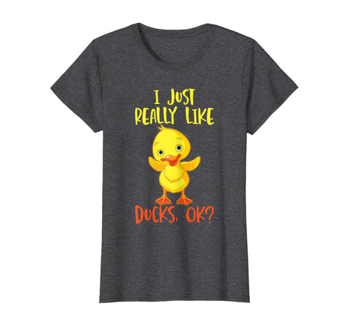 Duck Tshirt  I Just Really Like Ducks T-Shirt269782