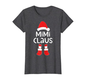 Funny shirts V-neck Tank top Hoodie sweatshirt usa uk au ca gifts for Womens Mimi Claus T-Shirt Matching Christmas Costume Shirt T-Shirt 323059